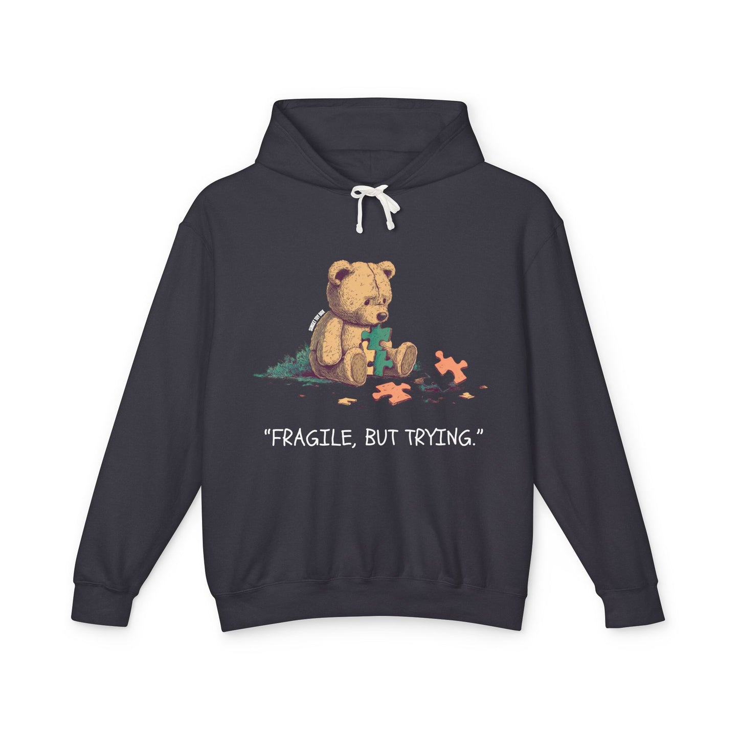 Fragile But Trying - Unisex Hoodies