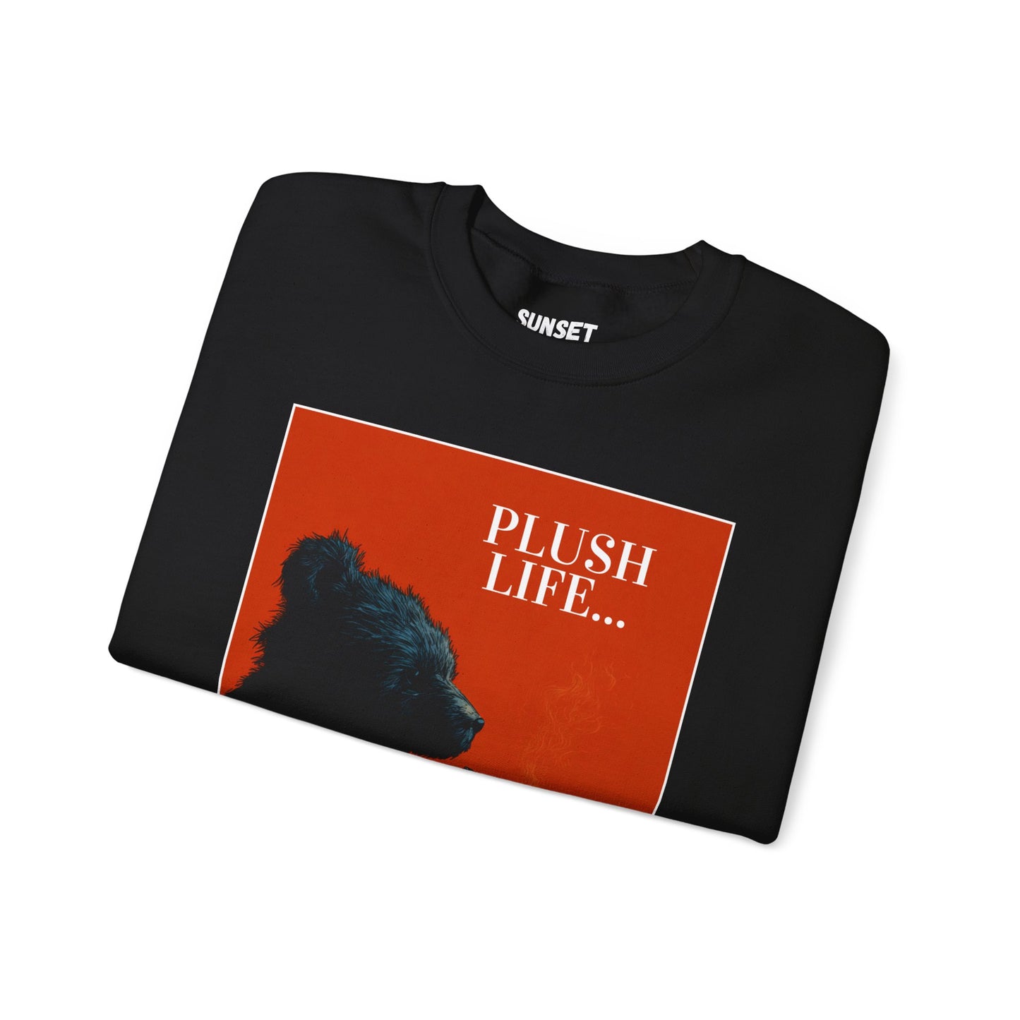 Plush Life... - Unisex Sweatshirt